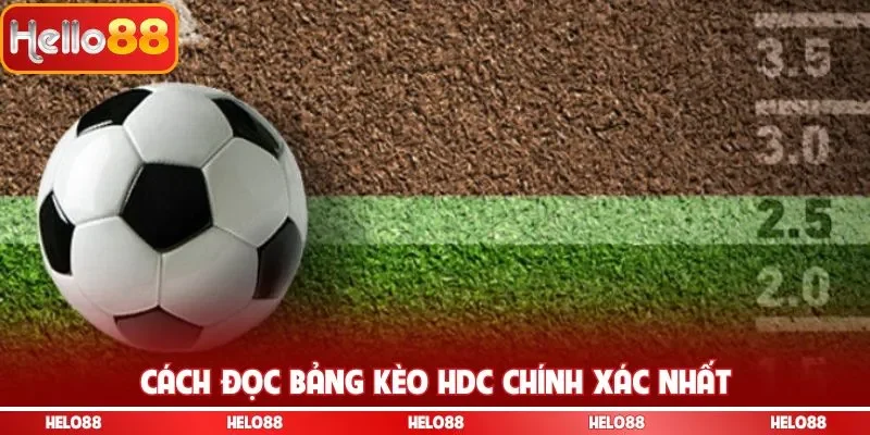 Cách đọc bảng kèo HDC chính xác nhất