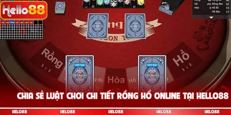 Chia sẻ luật chơi chi tiết Rồng hổ online tại Hello88