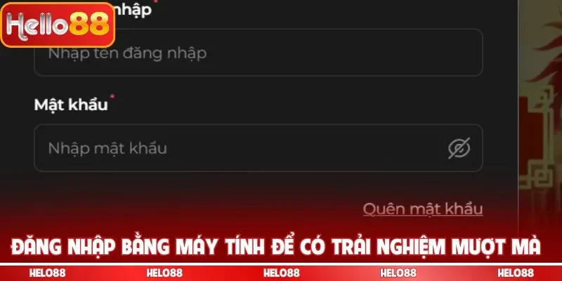 Đăng nhập bằng máy tính để có trải nghiệm mượt mà