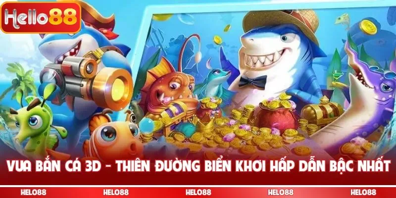 vua bắn cá 3D